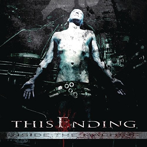 This Ending - Inside The Machine